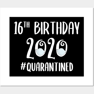 16th Birthday 2020 Quarantined Posters and Art